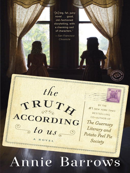 Title details for The Truth According to Us by Annie Barrows - Wait list